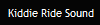 Kiddie Ride Sound
