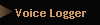 Voice Loggers